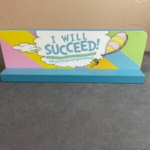 Dr. Seuss I Will Succeed Desk Plaque Graduation Gift